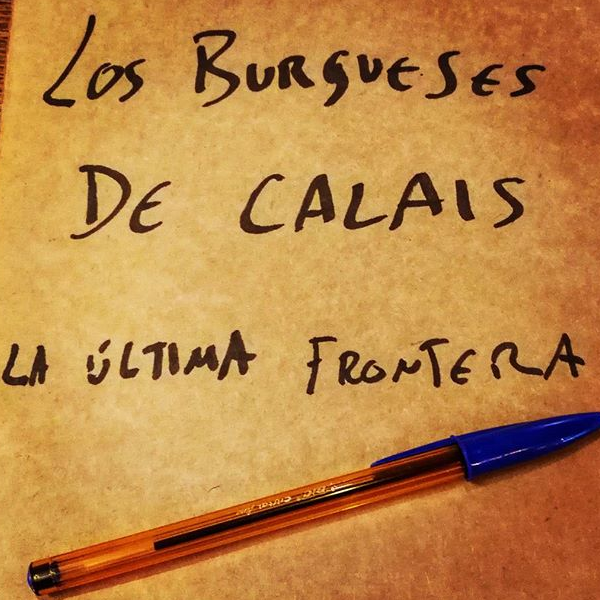 I borghesi di Calais. L’ultima frontiera